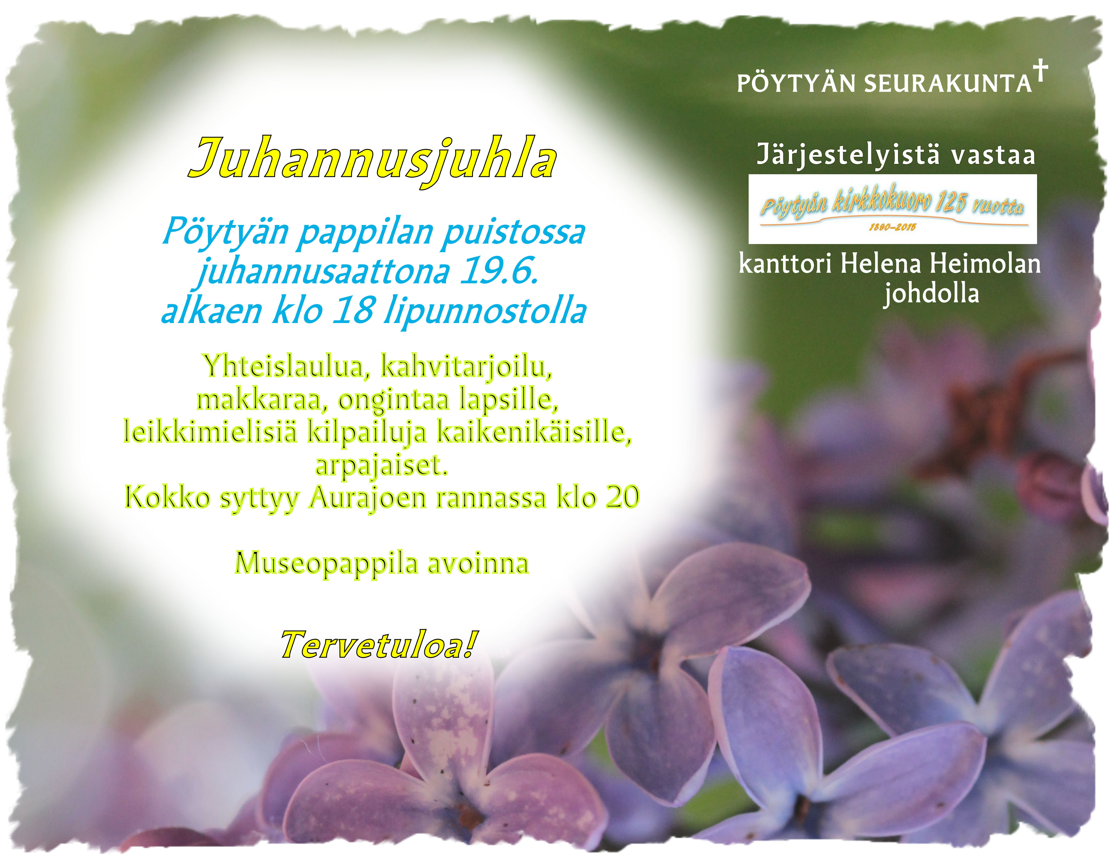 Juhannusjuhla Pöytyän pappilan puistossa Juhannusjuhla Pöytyän pappilan puistossa
