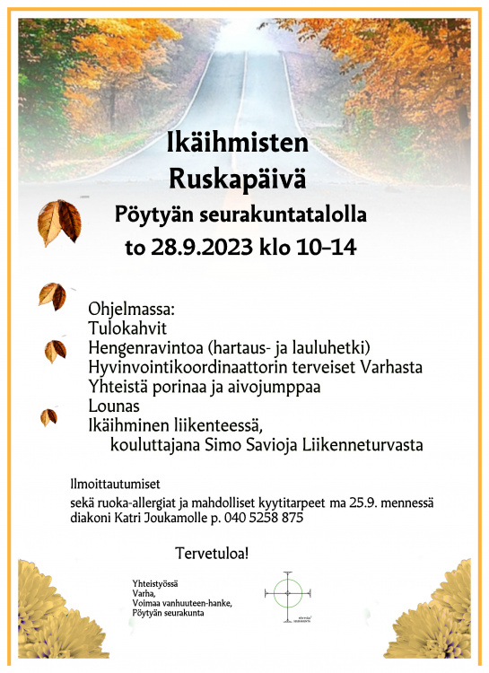 Ohjelmassa hartaus- ja lauluhetki, yhteistä porinaa, tuoli- ja aivojumppaa, Liikenneturvan luento ikäihminen liikenteessä