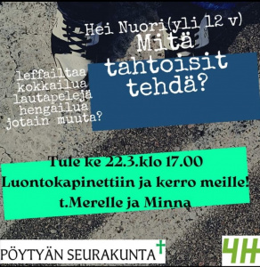 Kuvassa kutsutaan ideoimaan nuorille toimintaa Yläneen Luontokapinettiin
